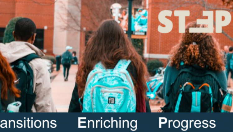 A group of students wearing backpacks are walking away from the camera, towards a campus building where the word STEP is visible in the right-hand corner. At the bottom, the image reads Supporting Transitions Enriching Progress.